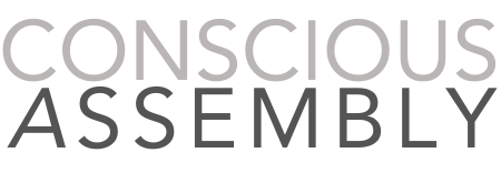 Conscious Assembly